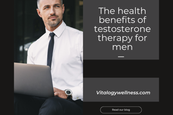 Health Benefits of Testosterone Therapy